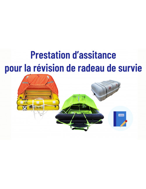 Prestation de gestion des révisions de radeaux de survie